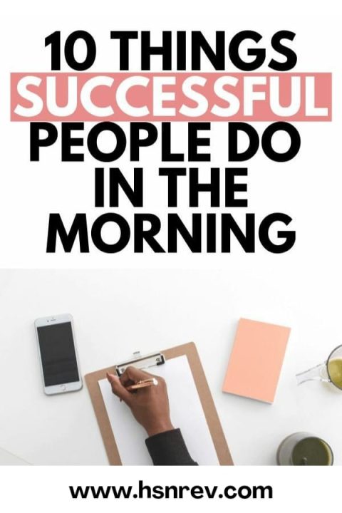 Things that Highly Successful People Do Every Morning