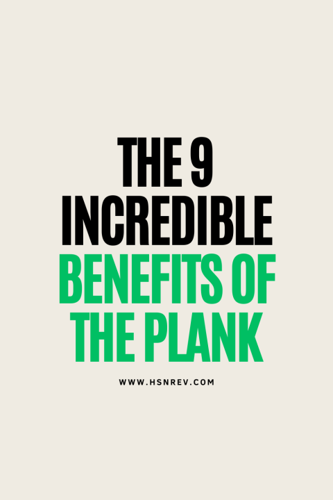 The 9 Incredible Benefits of the Plank